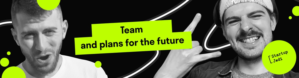 Team and plans for the future