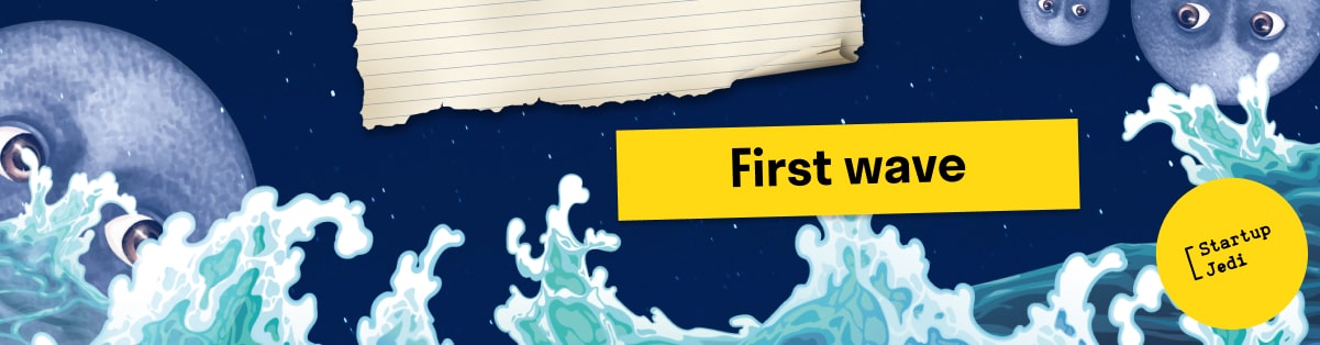 First wave