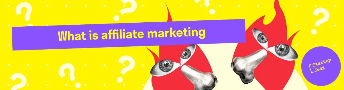 What is affiliate marketing